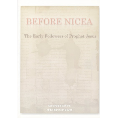 Before Nicea The Early Followers of Jesus