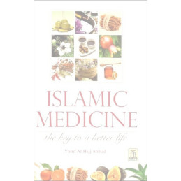 Islamic Medicine the Key to a Better Life