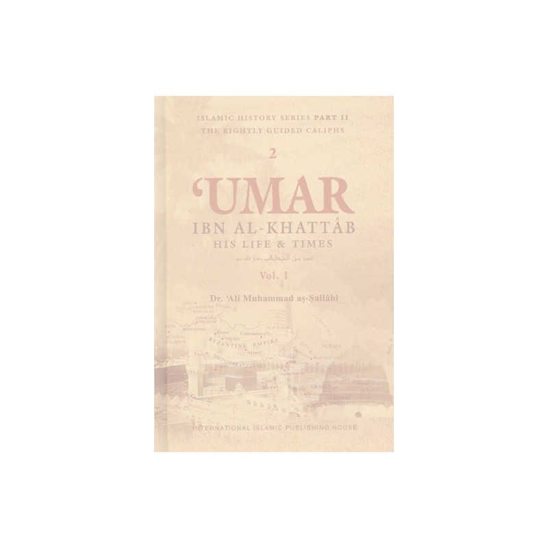 Umar Ibn Al Khattab His Life And Times 2 Volume Set Umar Ibn Al Khattab His Life And Times 2 Volume Set