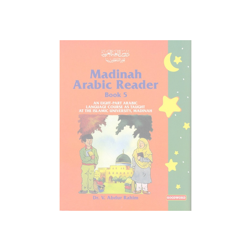 Madinah Arabic Reader Book 5 Madinah Arabic Reader Book 5