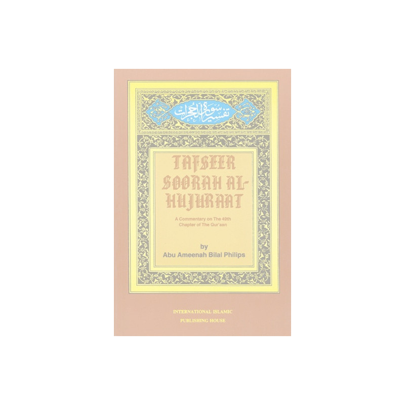 Tafseer of Soorah al Hujurat