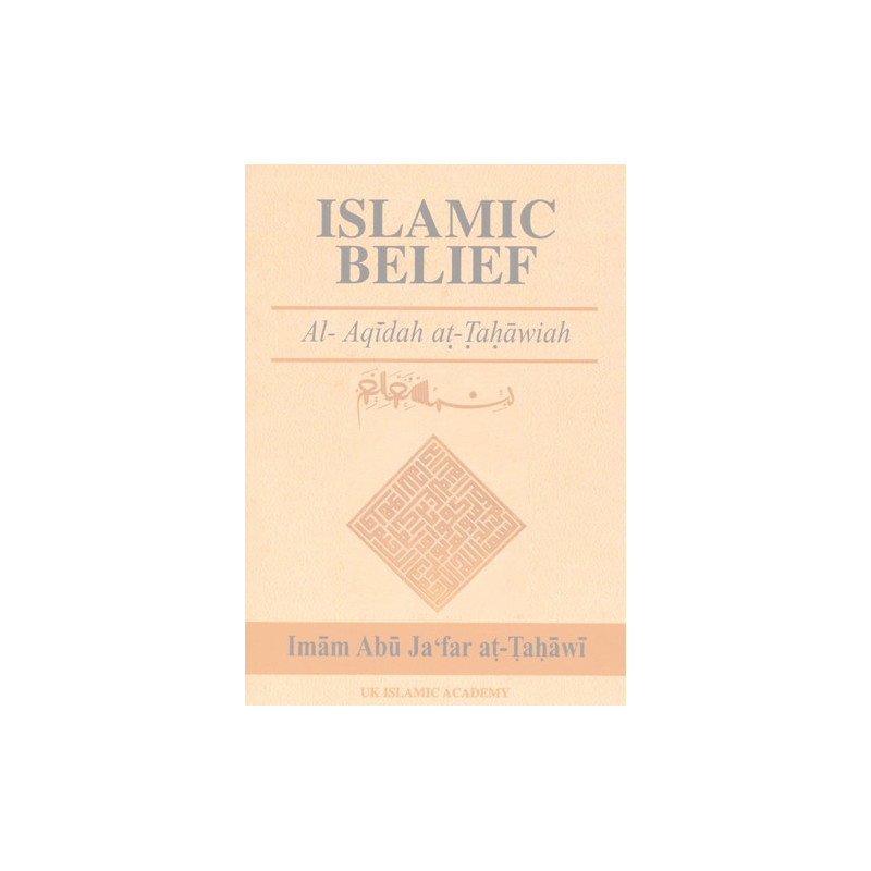 Al Aqidah At Tahawiah Islamic Belief Al Aqidah At Tahawiah Islamic Belief