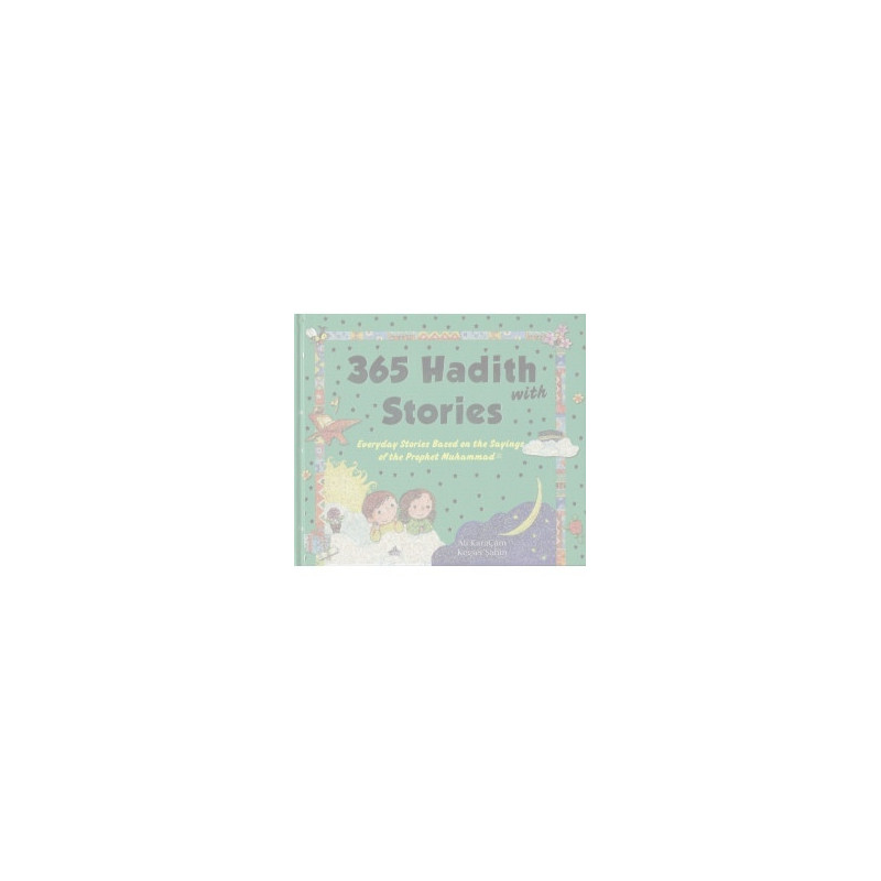 365 Hadith with Stories 365 Hadith with Stories