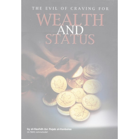 The Evil of Craving for Wealth and Status
