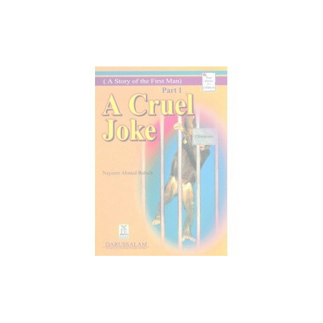 A Cruel Joke A Story of The First Man