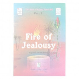 Story of Prophet Yusuf Fire of Jealousy