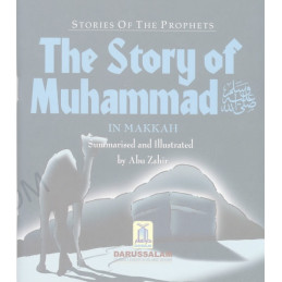 The Story of Muhammed in Makkah