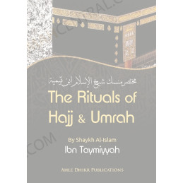 The Rituals of Hajj And Umrah