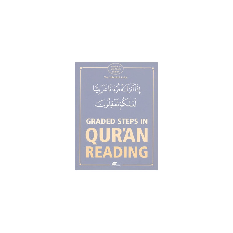 Graded Steps in Quran Reading Teachers Self-Study Edition Graded Steps in Quran Reading Teachers Self-Study Edition
