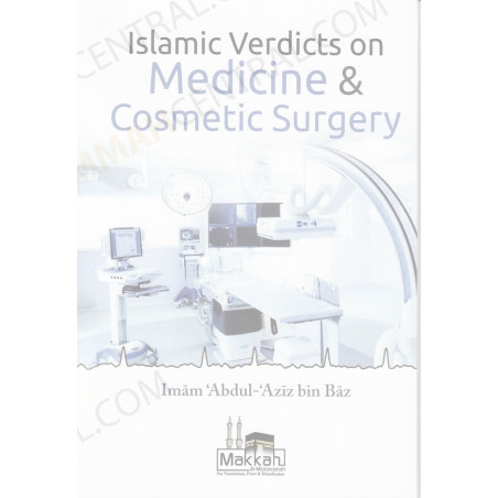Islamic Verdicts on Medicine And Cosmetic Surgery