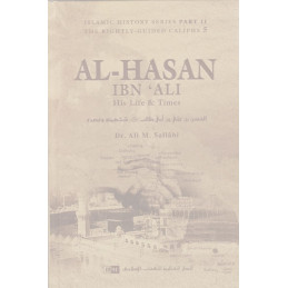 Hasan Ibn Ali His life and Times