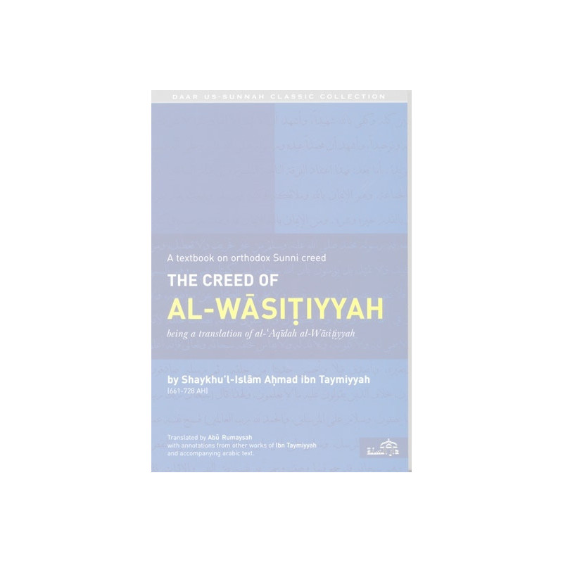 The Creed of Al Wasitiyyah The Creed of Al Wasitiyyah