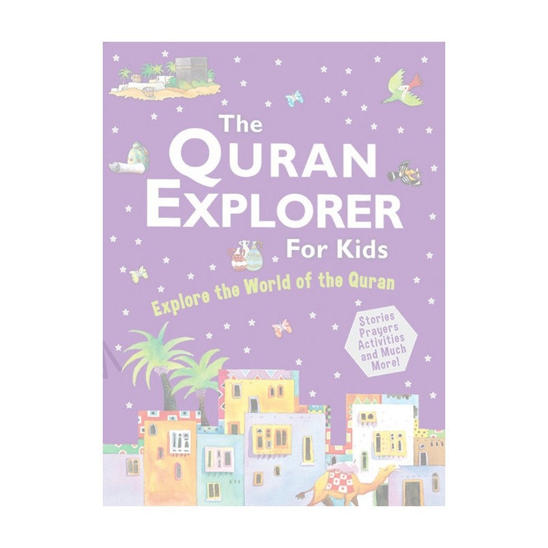 The Quran Explorer for Kids The Quran Explorer for Kids