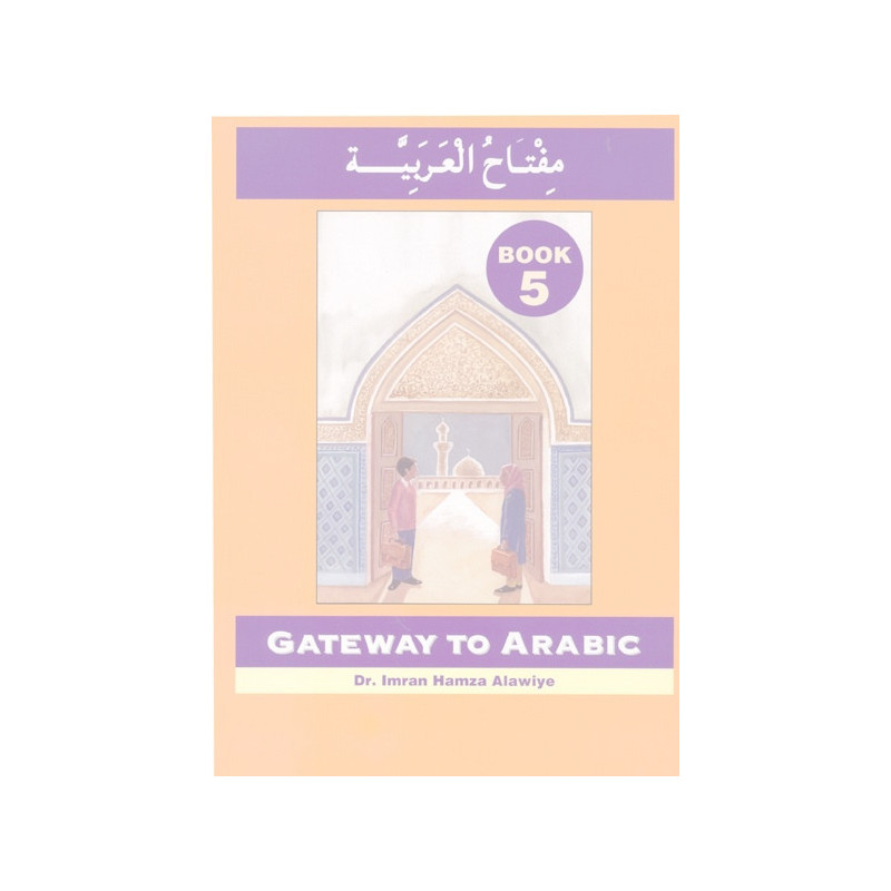 Gateway to Arabic Book 5