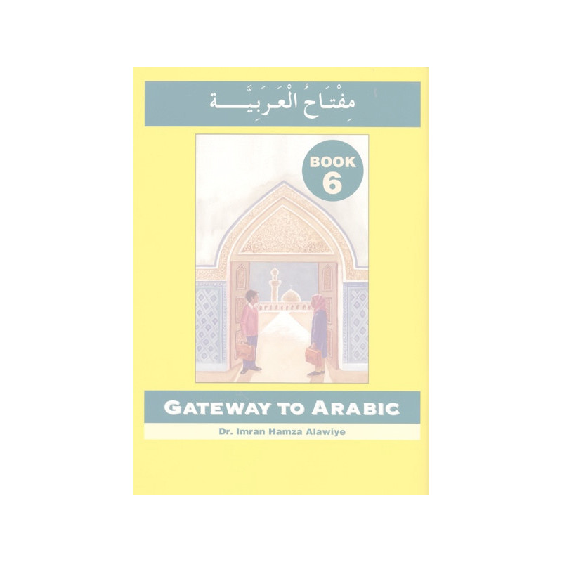 Gateway to Arabic Book 6