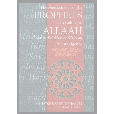 The Methodology of the Prophets in Calling to Allah