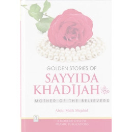 Golden Stories of Sayyida Khadijah