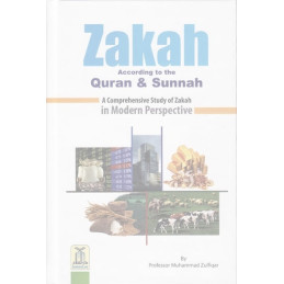 ZAKAH According to the Quran and Sunnah Zakat