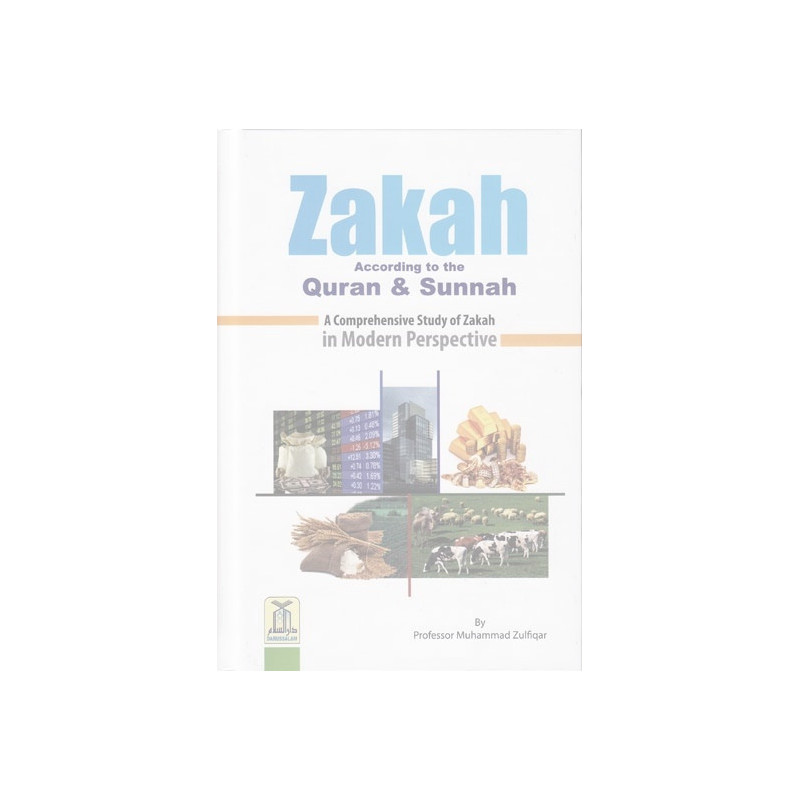 ZAKAH According to the Quran and Sunnah Zakat ZAKAH According to the Quran and Sunnah Zakat