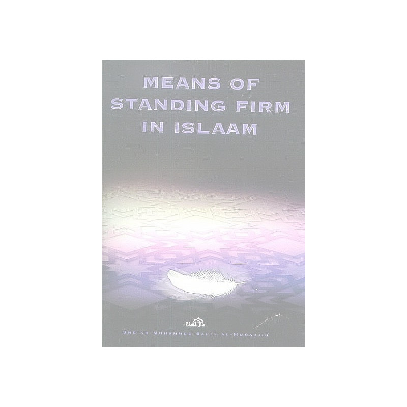 Means of Standing Firm Means of Standing Firm