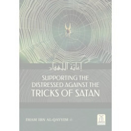Supporting the distressed against the tricks of Shaytan Satan