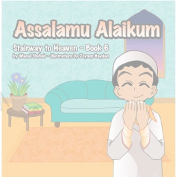 Assalamu Alaikum stairway to Heaven Book 6