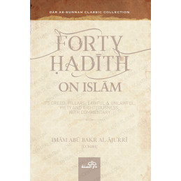 Forty Hadith on Islam Imam Abu Bakr al Ajurri