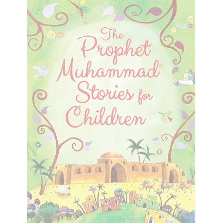 The Prophet Muhammad Stories for Children