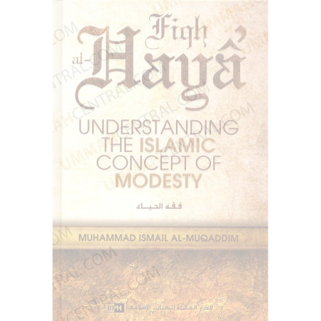 Fiqh al Haya Understanding the Islamic Concept of Modesty