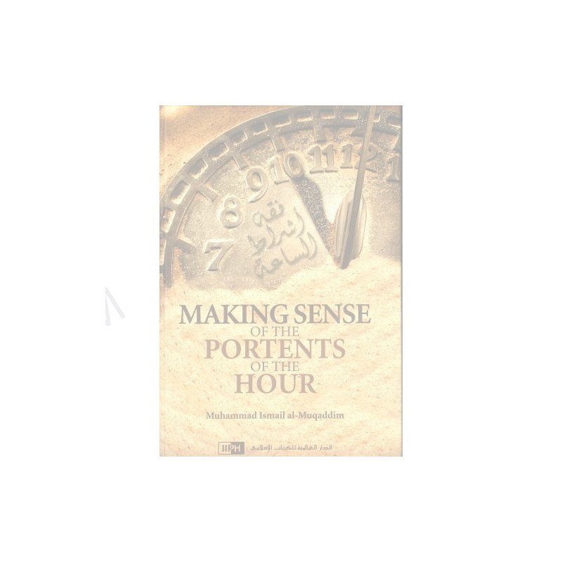Making Sense of the Portents of the Hour Making Sense of the Portents of the Hour