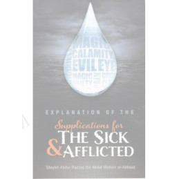 Explanation of the Supplications for the Sick and Afflicted