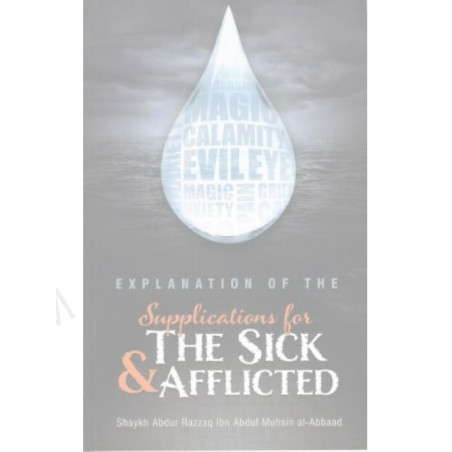 Explanation of the Supplications for the Sick and Afflicted