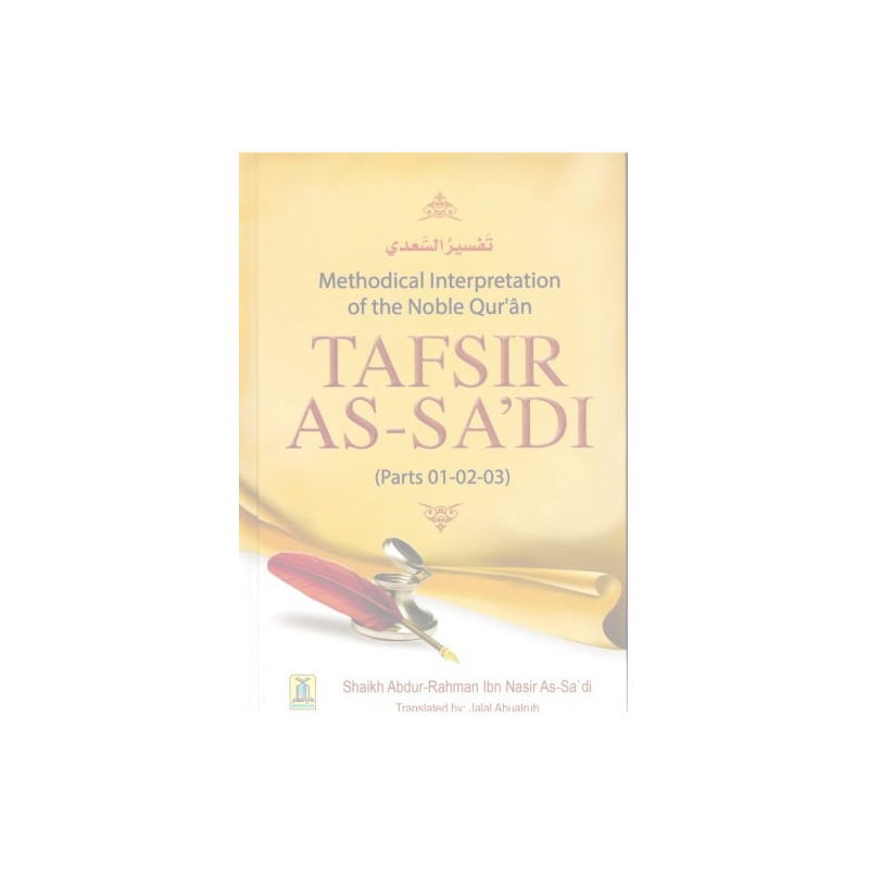Tafsir As-Sadi Parts 1-2-3 By Shaikh Abdur Rahman As-Sadi Tafsir As-Sadi Parts 1-2-3 By Shaikh Abdur Rahman As-Sadi