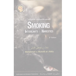 Smoking Intoxicants and Narcotics by Muhammad Bin Mustaf Al Jibaly