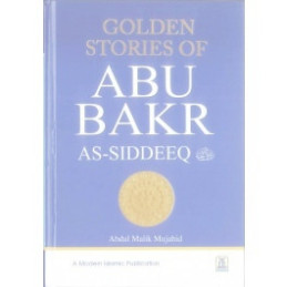 Golden Stories of Abu Bakr As Siddeeq