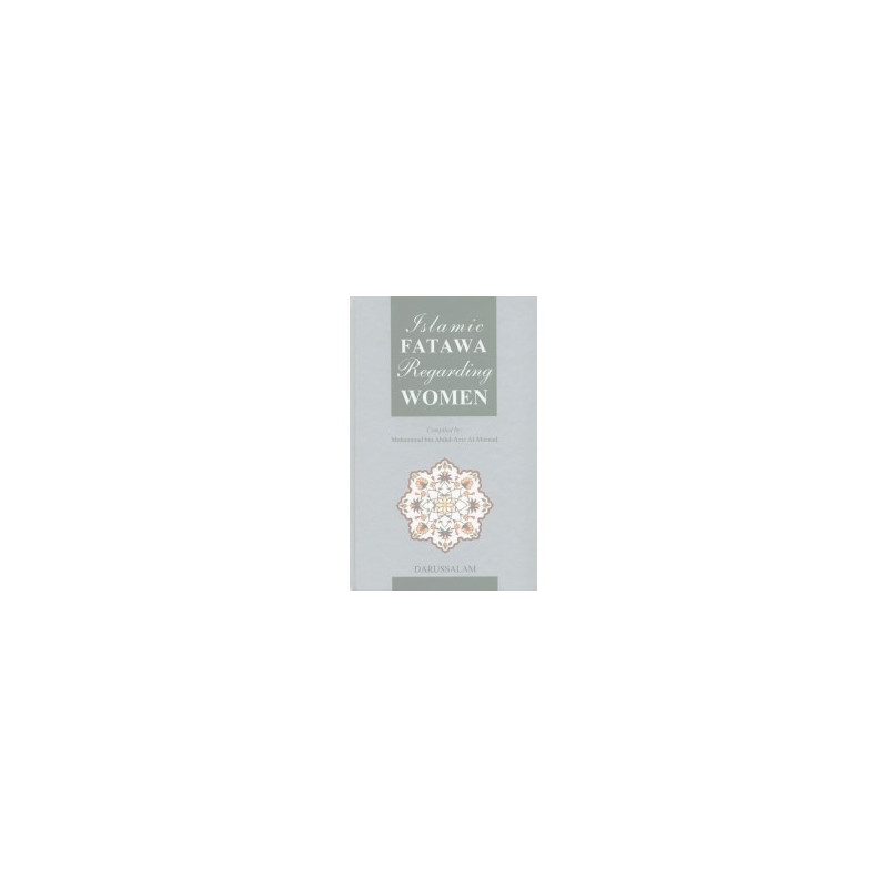 Islamic Fatawa Regarding Women Islamic Fatawa Regarding Women