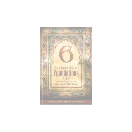 The Explanation of the Six Foundations
