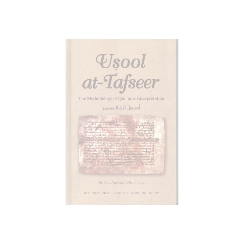 Usool At Tafseer The Methodology of Quranic Interpretation Usool At Tafseer The Methodology of Quranic Interpretation