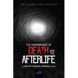 The Remembrance of Death And the Afterlife