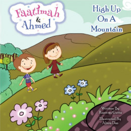 Faatimah & Ahmed High up on A Mountain by Razeena Gutta