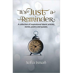 It's Just a Reminder by Sofia Ismail