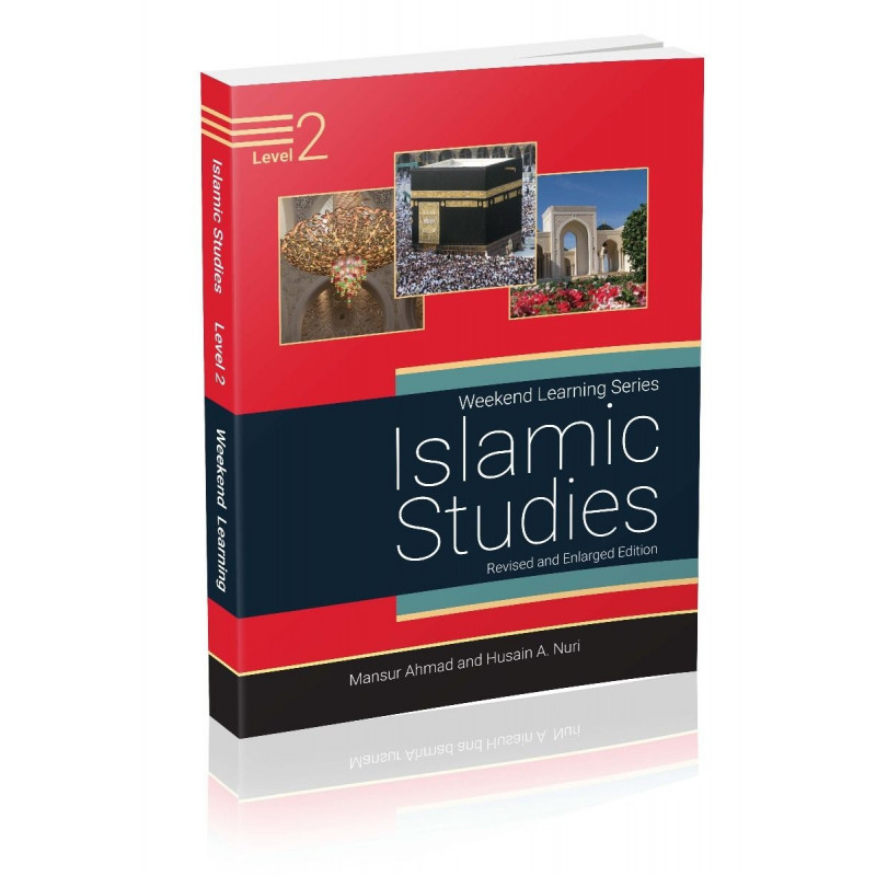 Islamic Studies Level 2 Revised Edition Weekend Learning Series Islamic Studies Level 2 Revised Edition Weekend Learning Series