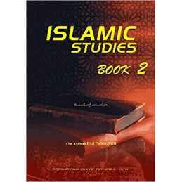 Islamic Studies Series Book Two by Dr. Bilal Philips