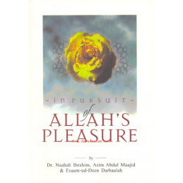 In pursuit of Allahs Pleasure
