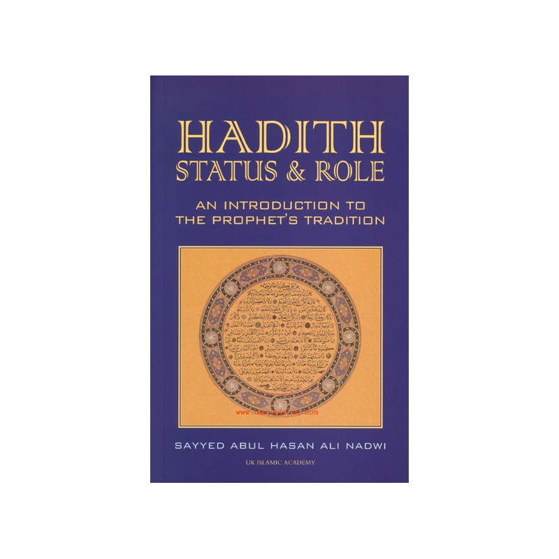 Hadith Status and Role Hadith Status and Role
