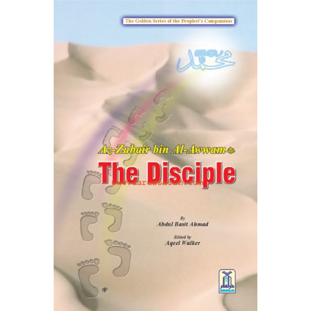The Disciple Az Zubair bin Al Awwam