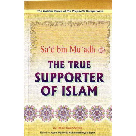 The True Supporter of Islam Sad bin Muadh