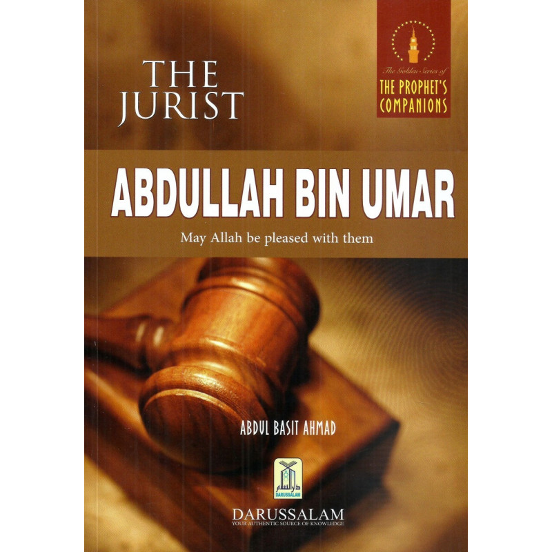The Jurist Abdullah bin Umar The Jurist Abdullah bin Umar