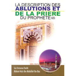 La Description Des Ablutions Et De La Priere Du Prophete
