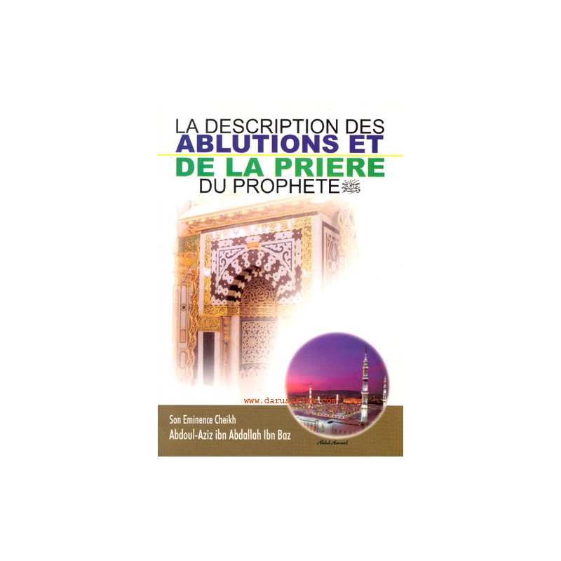 La Description Des Ablutions Et De La Priere Du Prophete La Description Des Ablutions Et De La Priere Du Prophete